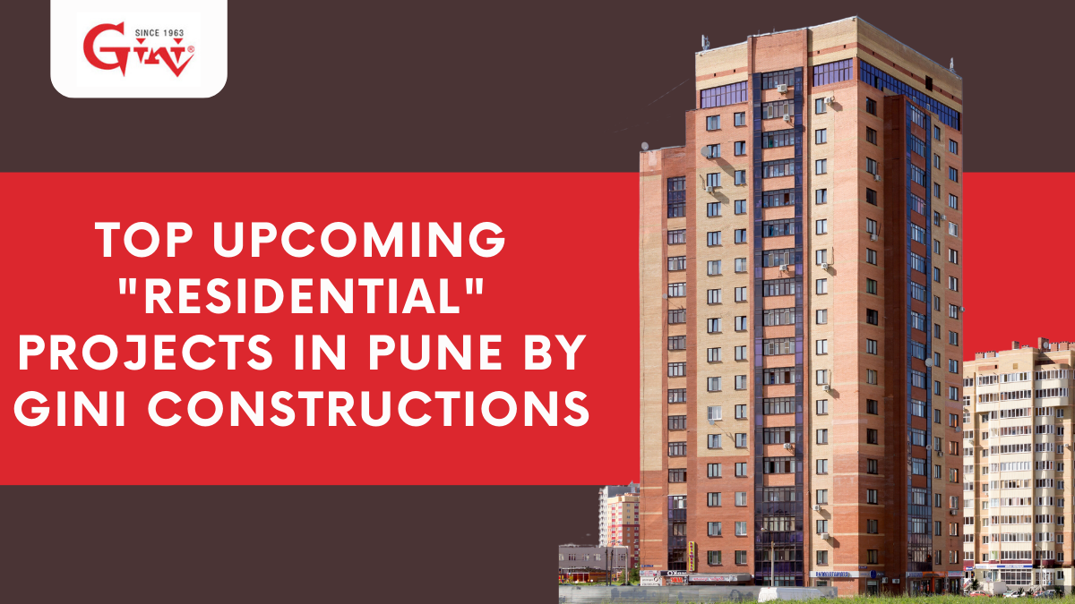 top-upcoming-residential-projects-in-pune-by-gini-constructions